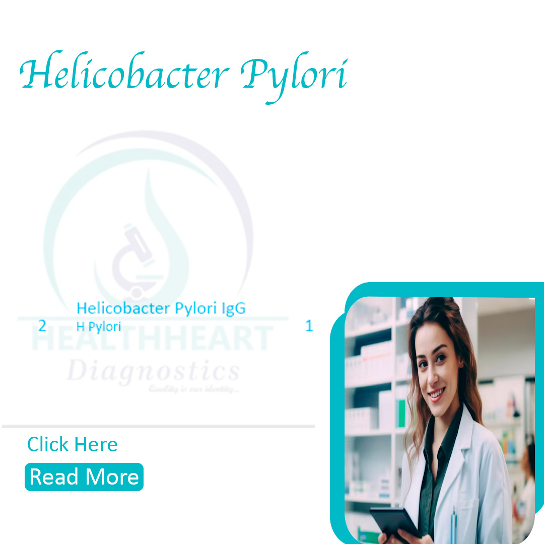 Helicobacter Pylori (H.pylori) IgG Antibodies – Healthheartdiagnostics